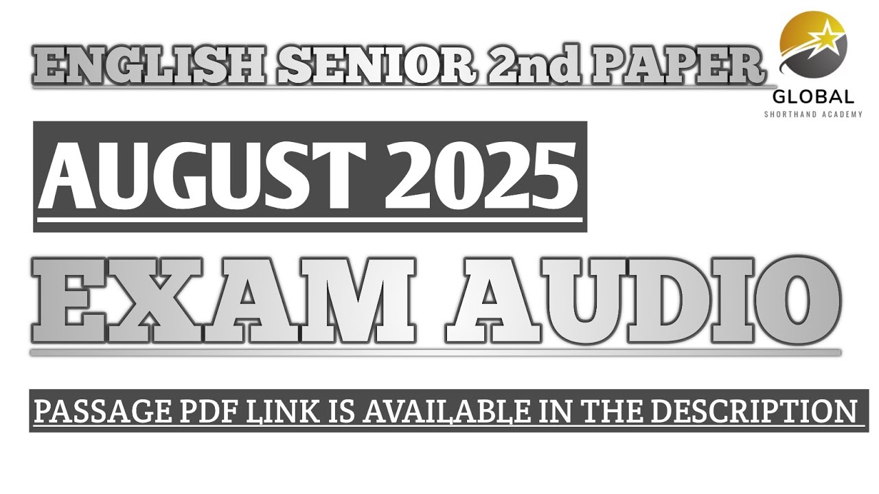 AUG 2025 SHORTHAND EXAM AUDIO ENGLISH SENIOR 2nd PAPER | DOTE EXAM AUDIO