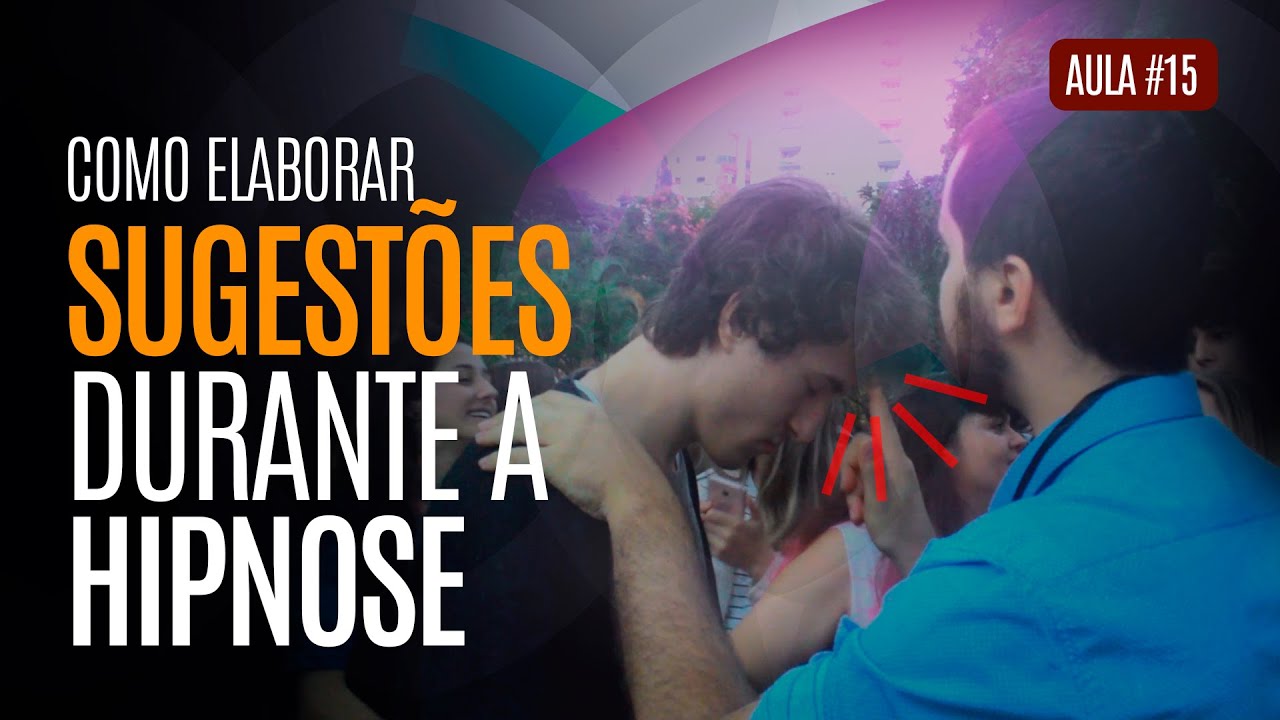 Como dar os COMANDOS durante a hipnose? [Aula #15]