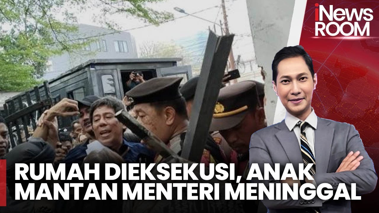 Anak Menteri PU Era Soeharto Meninggal saat Ricuh Eksekusi Rumah - iNews Room 12/09