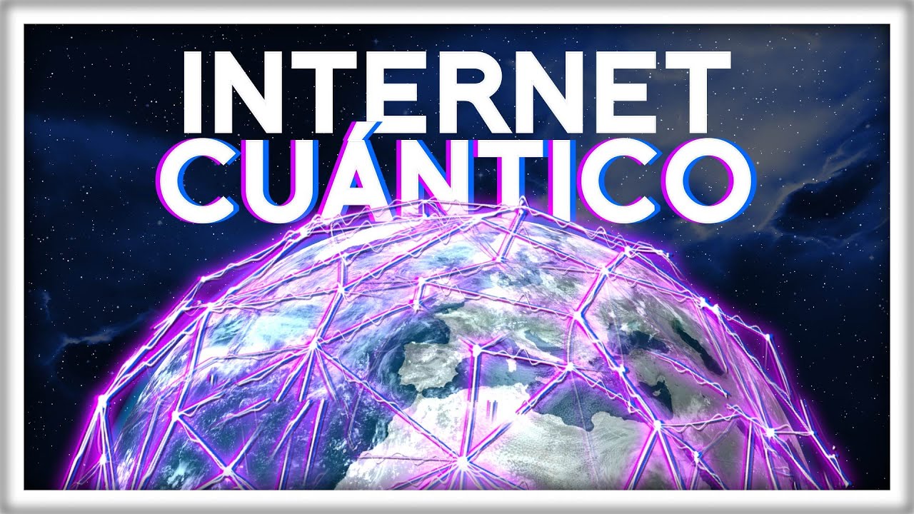 El Internet Cu&aacute;ntico y su Aplicaci&oacute;n M&aacute;s Insospechada