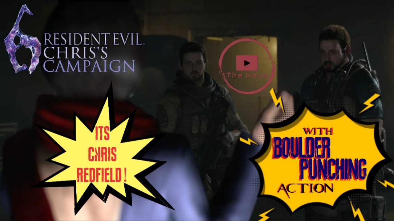IT'S CHRIS REDFIELD! WITH BOULDER PUNCHING ACTION! - RE 6 [Chris's Campaign] (RE Series Marathon)