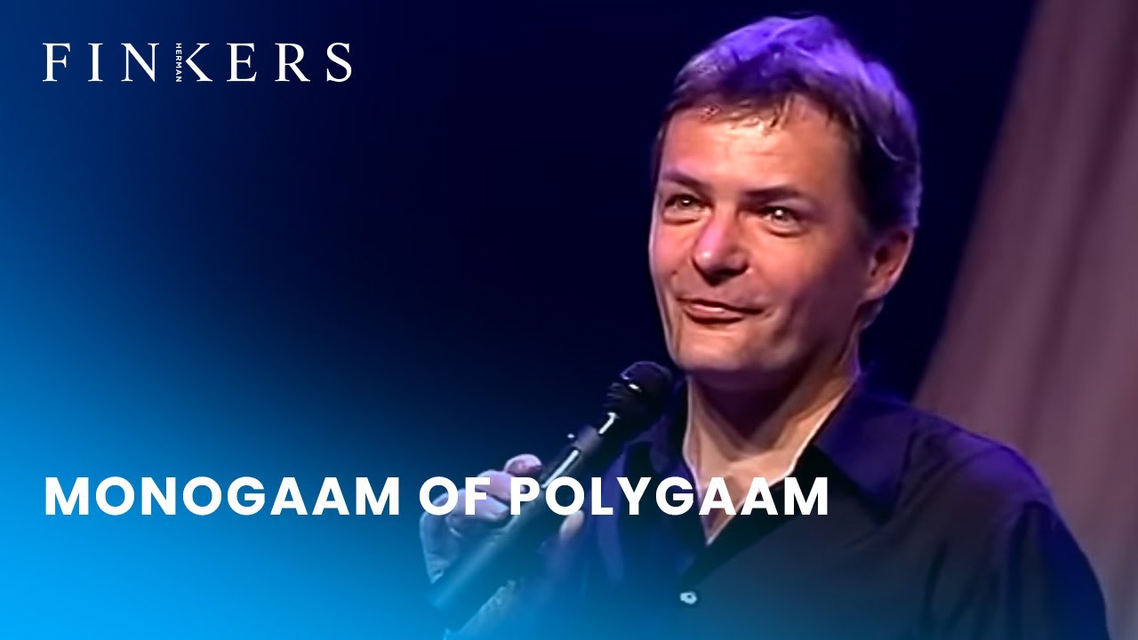 Herman Finkers | Monogaam of polygaam (Na de pauze)