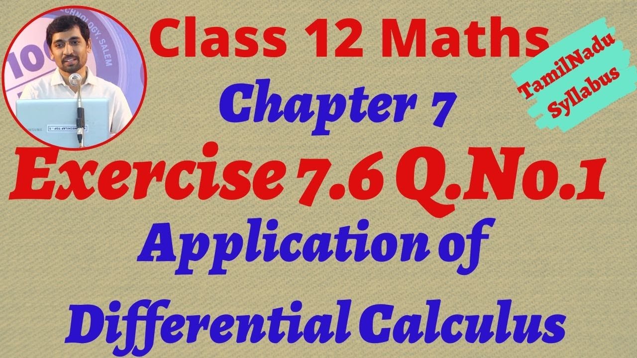 Class 12 Maths | Exercise 7.6 Q.No.1 | Application of Differential Calculus | TN New  Syllabus