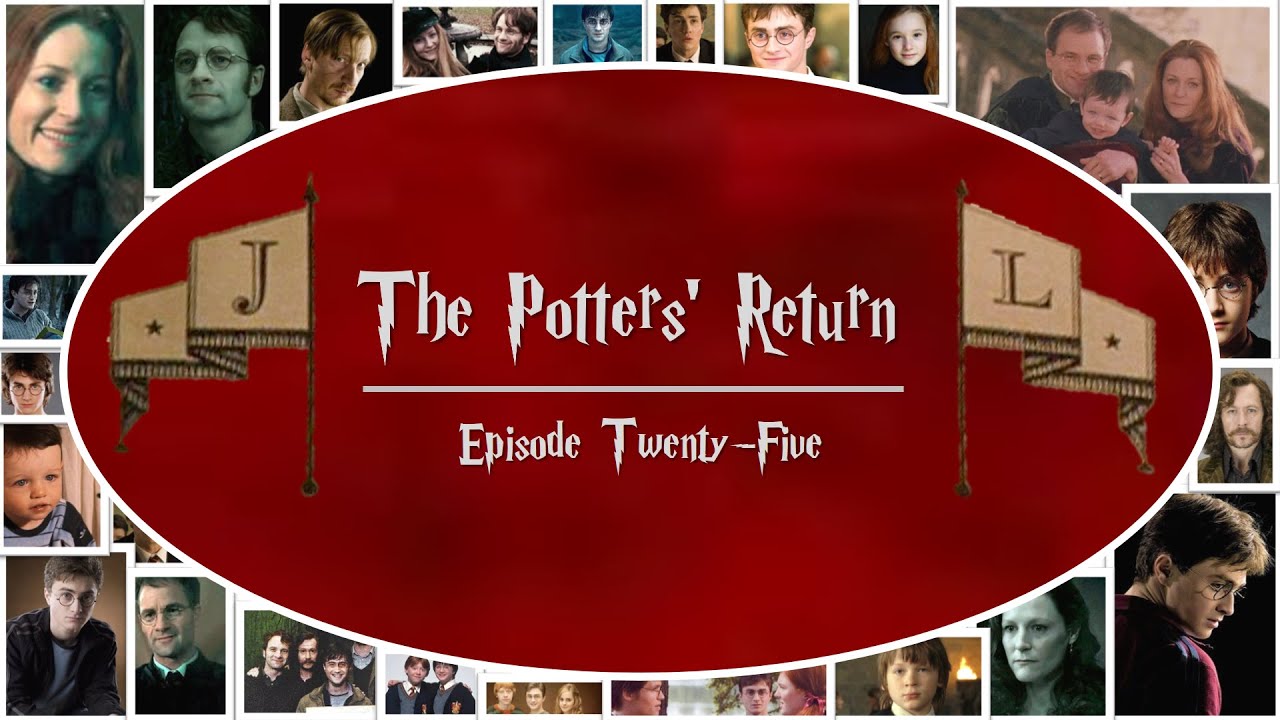 The Potters' Return - Episode 25 | Harry Potter FanFic Forever