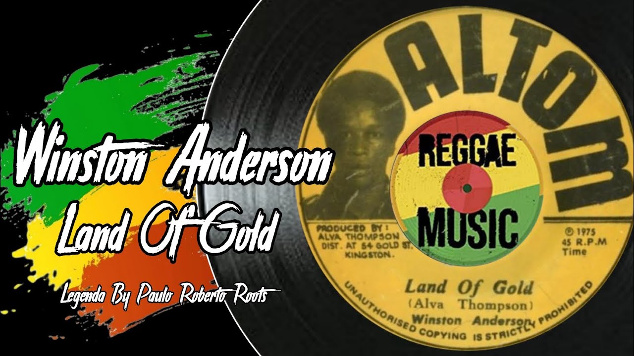 WINSTON ANDERSON - LAND OF GOLD ( Reggae Legendado)
