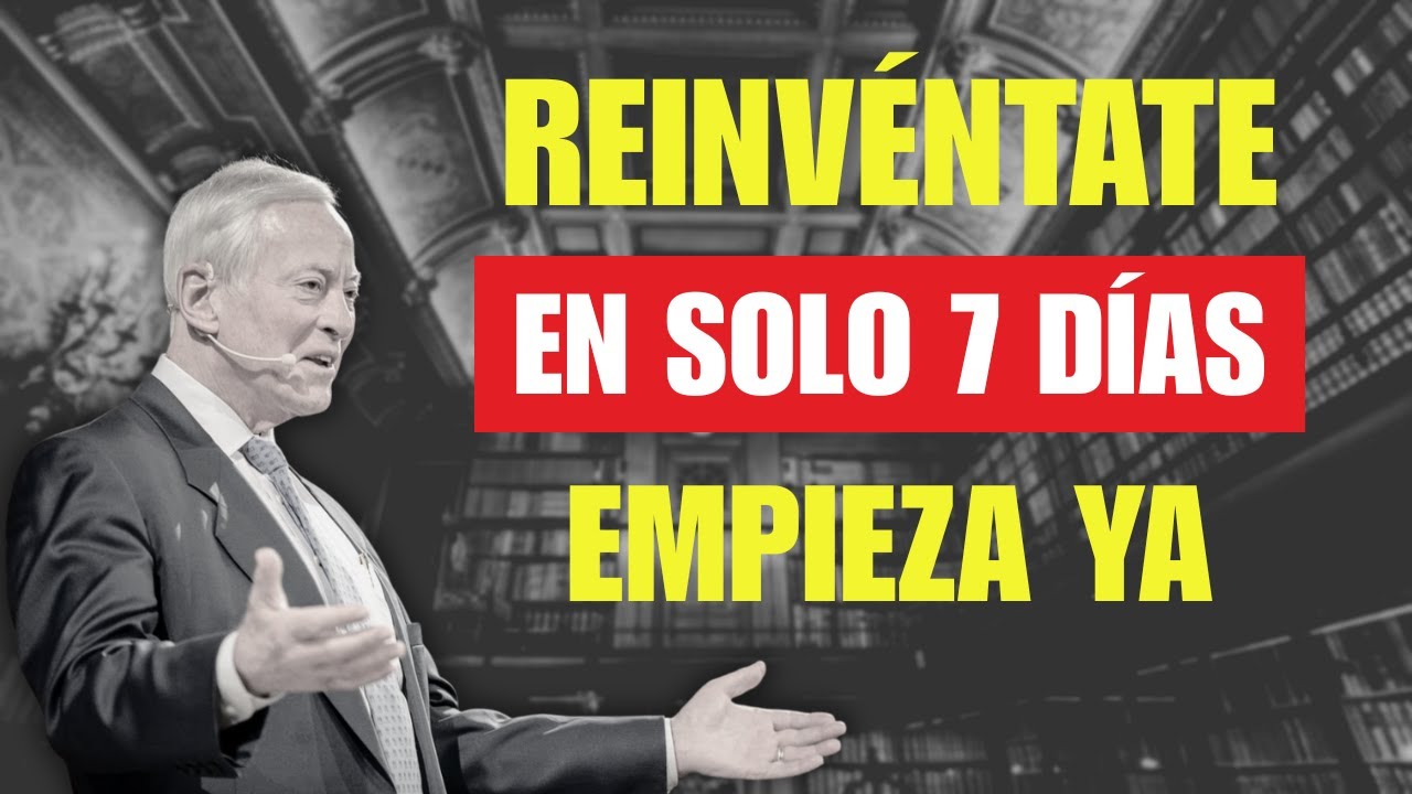 7 Pasos Para Volverte IRRECONOCIBLE en una SEMANA - Brian Tracy lo explica | Desarrollo Personal