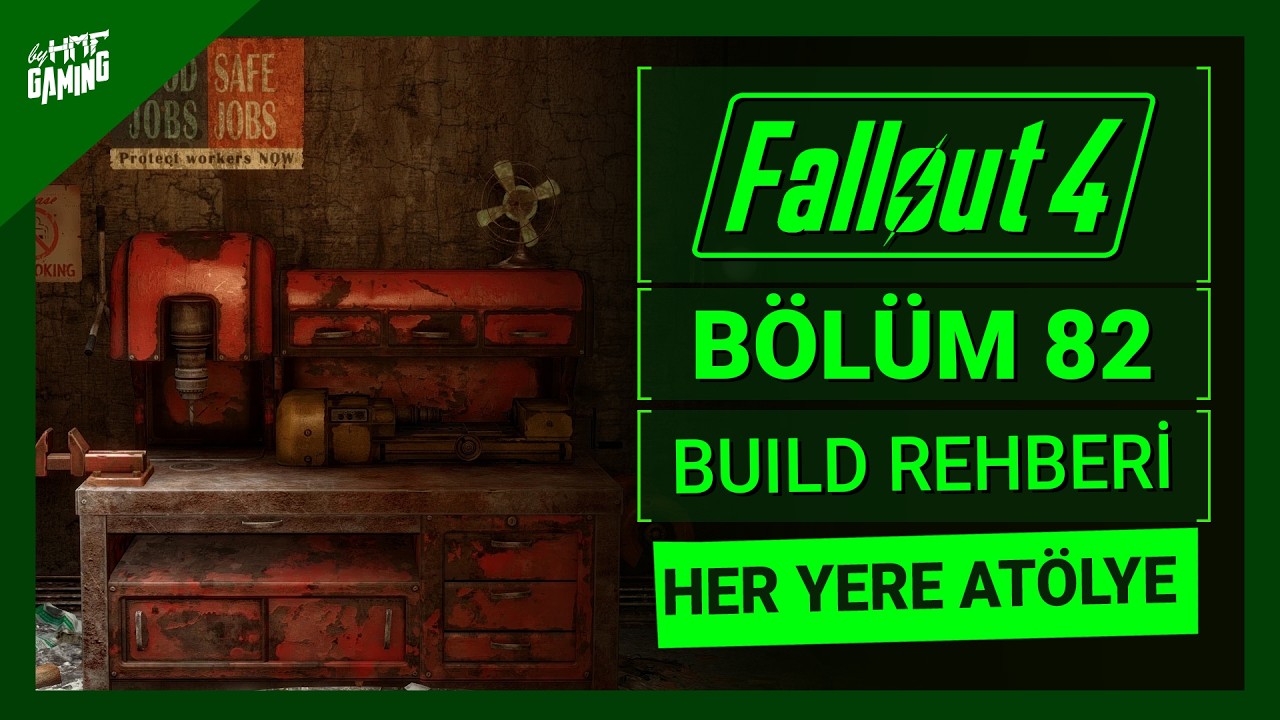 BUILD REHBERİ VE HERYERE ATÖLYE KURMAK🟢 BÖLÜM 82 🟢 FALLOUT 4 🟢 #fallouthmf