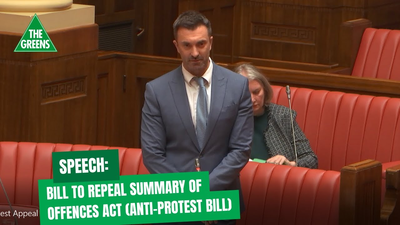 Speech: Bill to Repeal Summary Offences Act (Anti-Protest Bill)