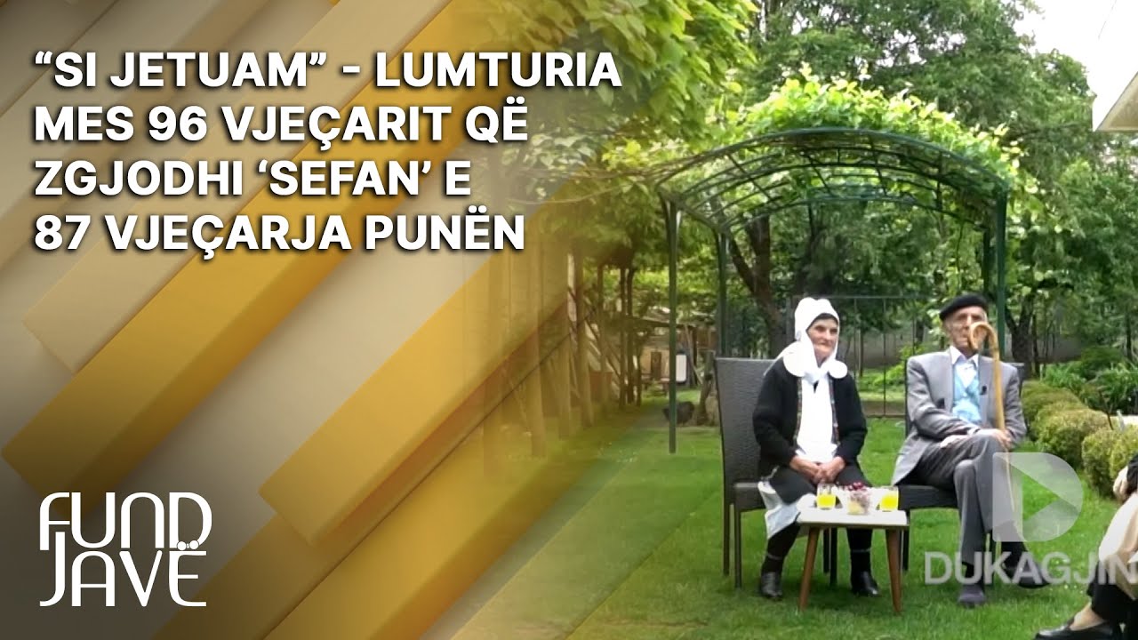 “Si jetuam” - Lumturia mes 96 vjeçarit që zgjodhi ‘sefan’ e 87 vjeçarja punën