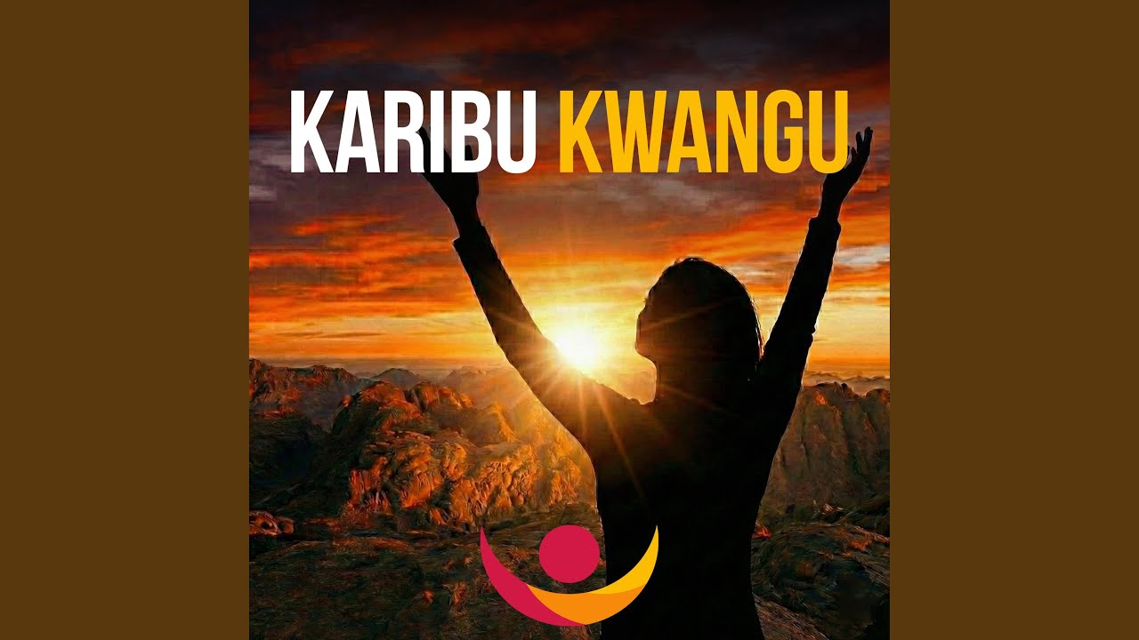 KARIBU KWANGU