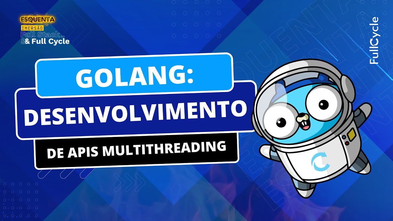 Golang: Desenvolvimento de APIs Multithreading