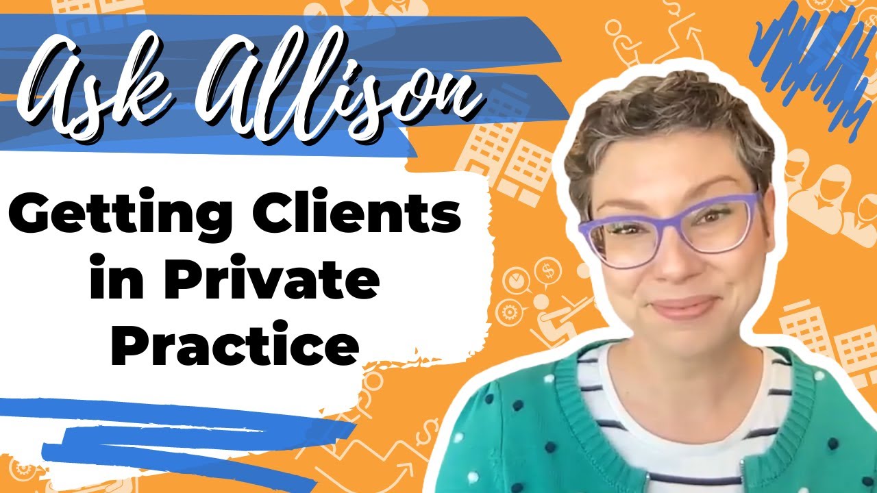 Getting Clients in Private Practice