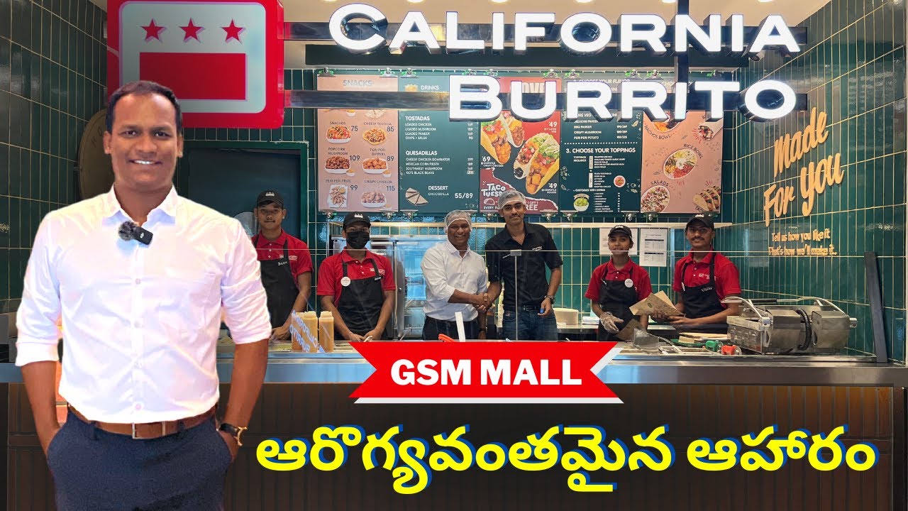 California Burrito Mexican Grill: The Healthiest Food You Can Eat! @ GSM Mall, Madeenaguda
