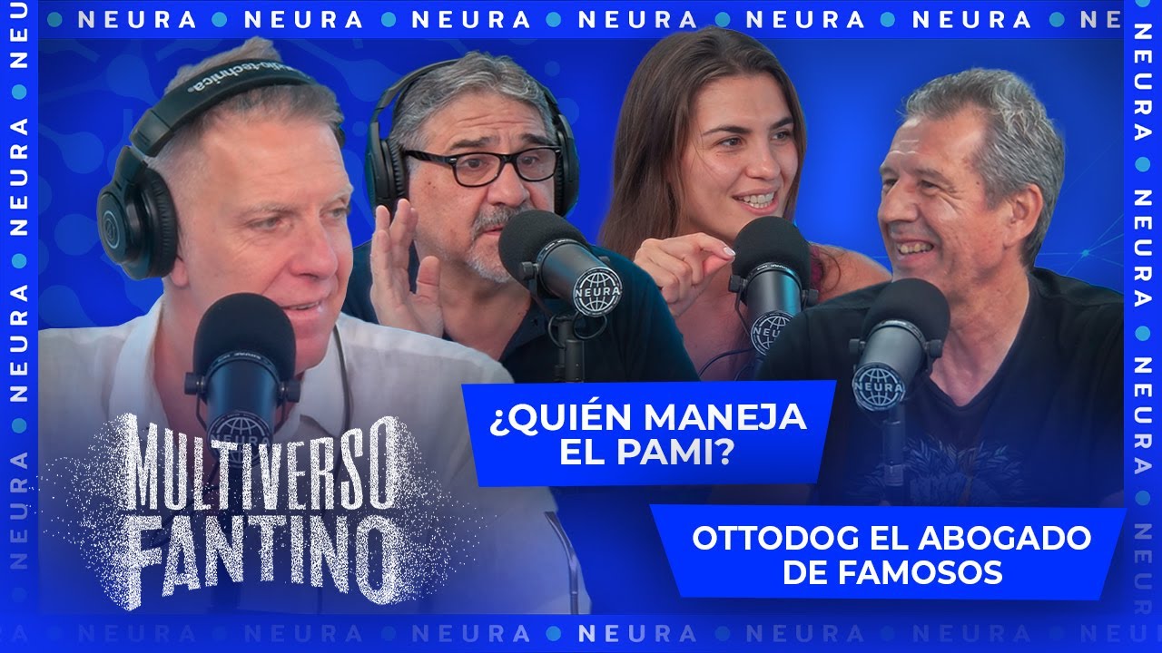 ¿Quién Maneja el PAMI? y Ottodog: abogado de famosos | Multiverso Fantino - 06/12
