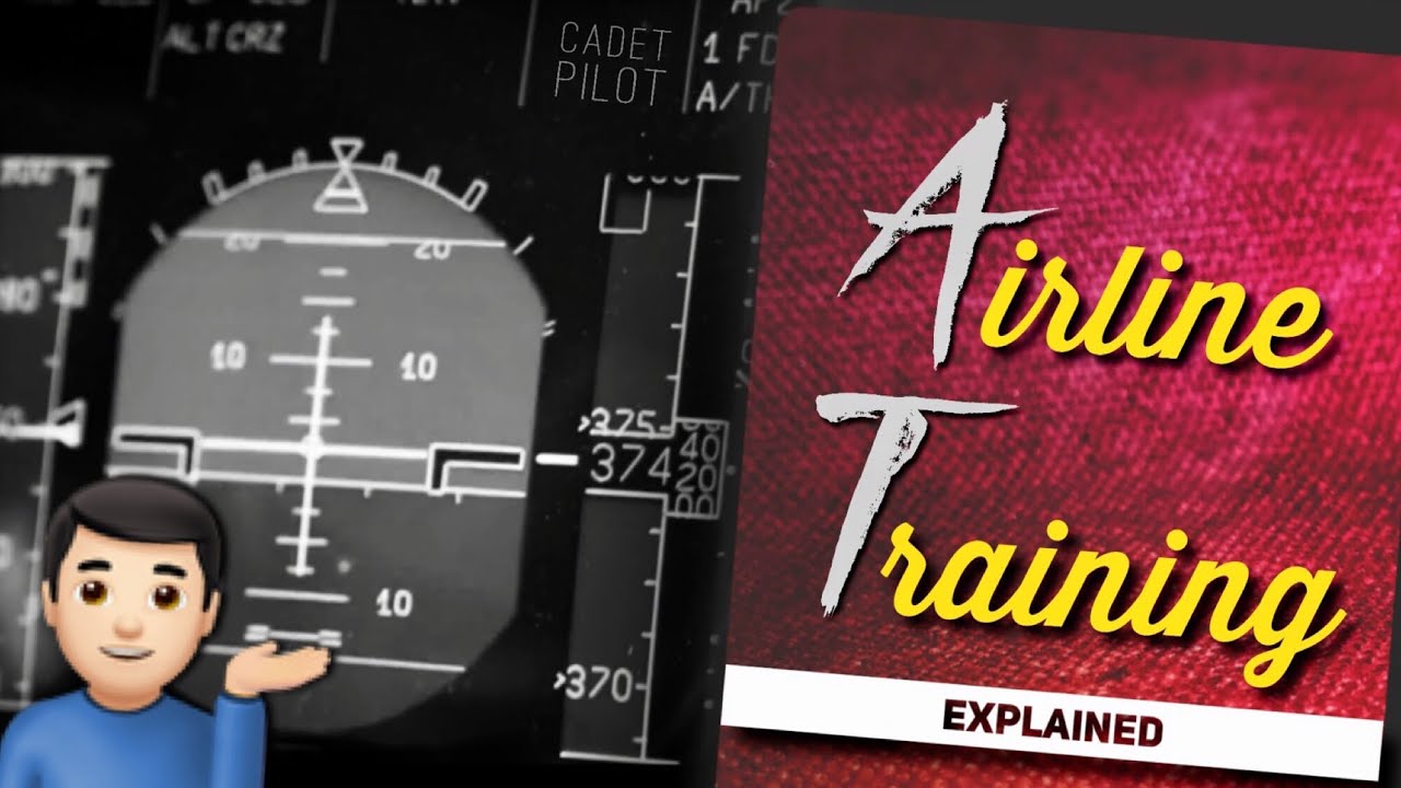 What Is Airline Training | Its Basic Structure & Brief Overview | Explained