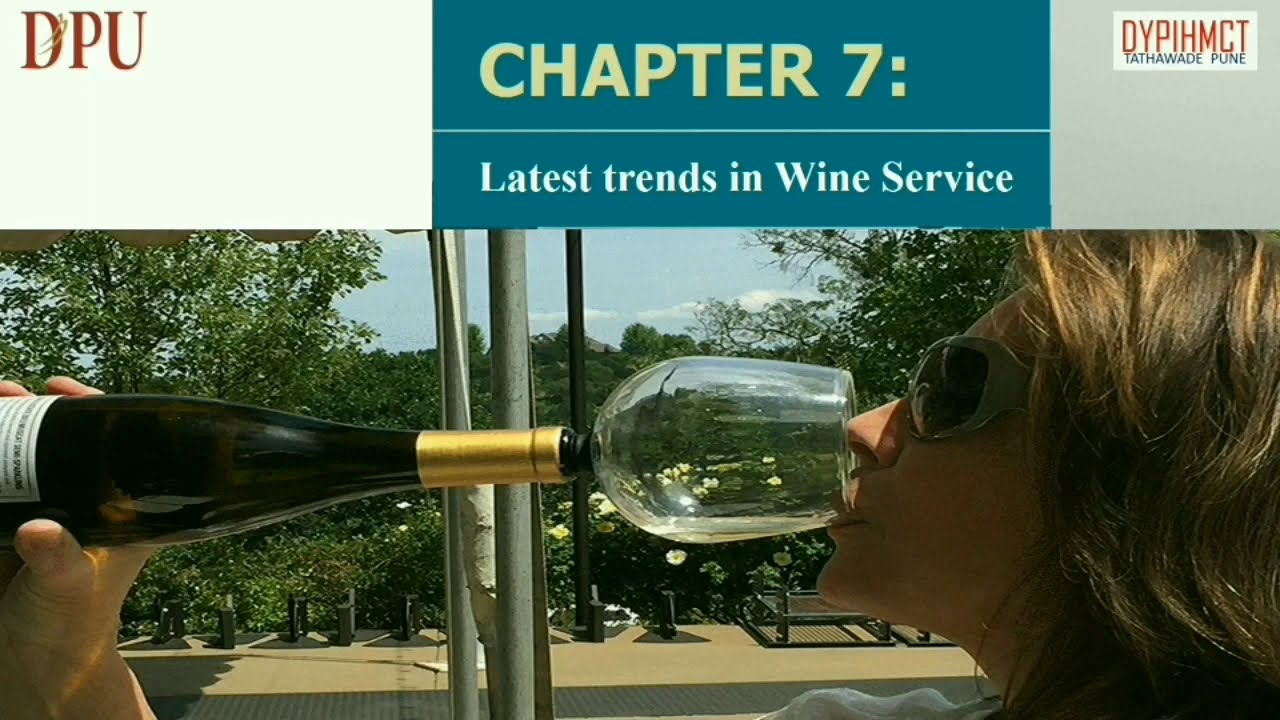 F & B Service - Latest Trends in Wine Service