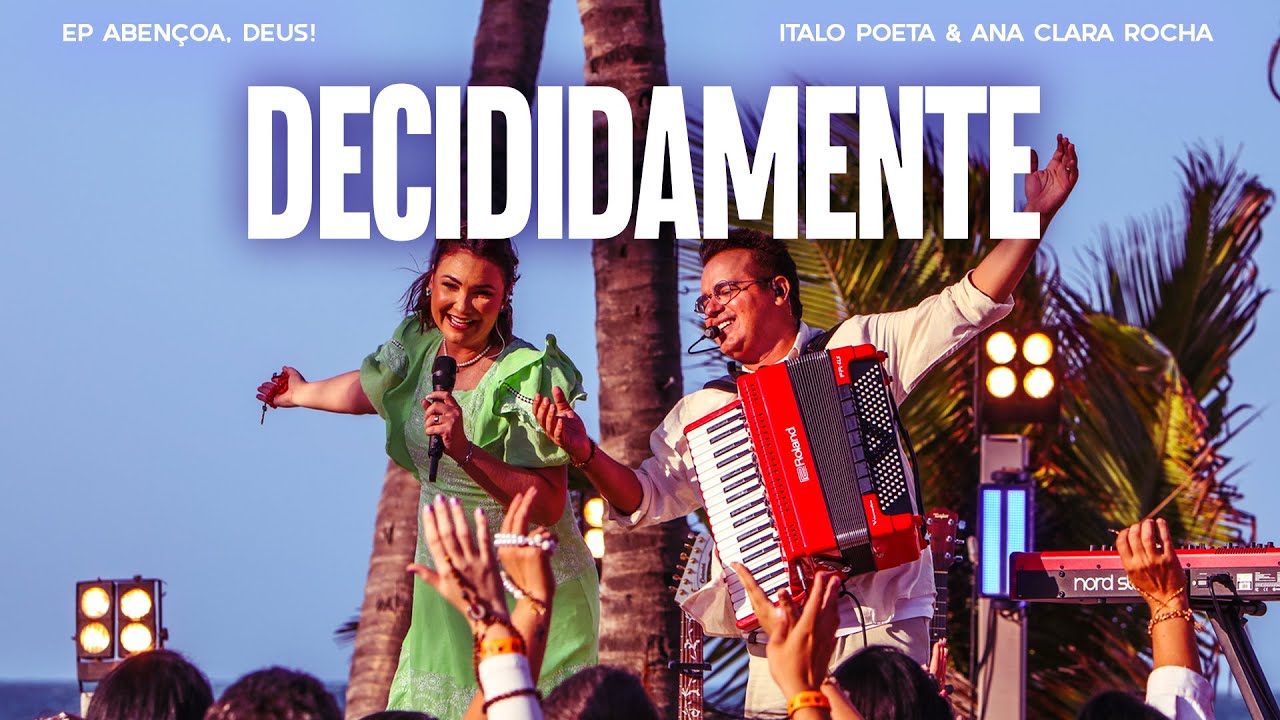 DECIDIDAMENTE - Italo Poeta & Ana Clara Rocha