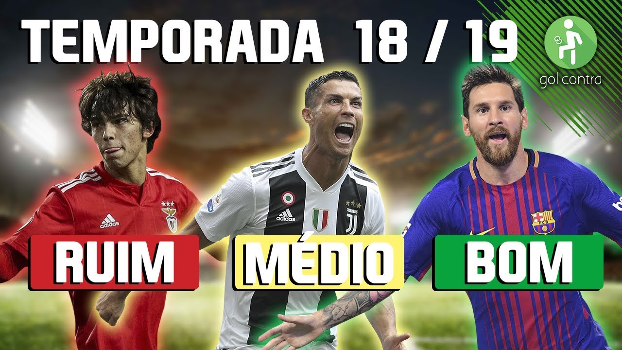 SELEÇÃO BOA, MÉDIA E RUIM DA TEMPORADA 18/19 | PELA 1ª VEZ COM JOGADORES DO MUNDO TODO
