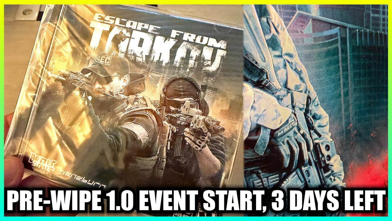 Pre Wipe 1.0 Event Started, 3 Days Left, Tarkov 1.0 Drop Time