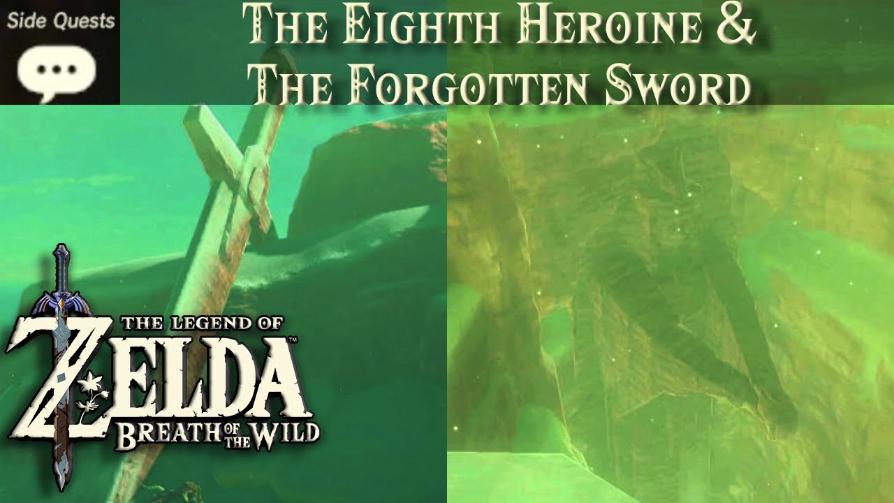 The Eigth Herione & The Forgotten Sword | Zelda, BOTW Side Quest Tutorial