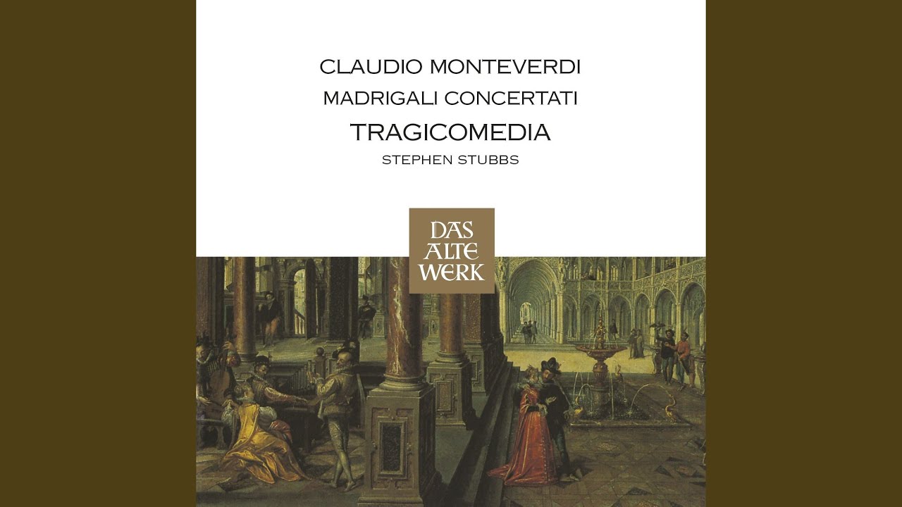 Monteverdi : Madrigals, Book 8 : XII 