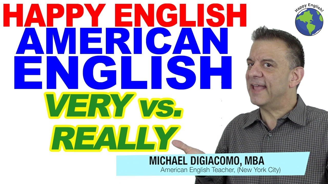 What's The Difference Between VERY and REALLY - English Vocabulary