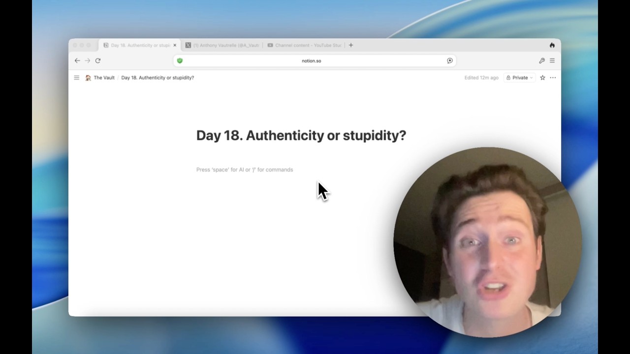 Authenticity vs Stupidity when building an audience (Day 18)