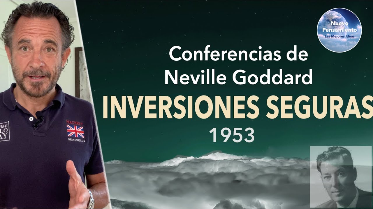 Conferencias de Neville Goddard   Las Inversiones Seguras