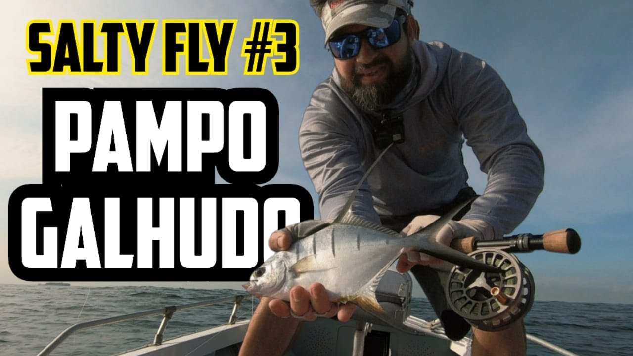 FLY FISHING NO MAR - PAMPO GALHUDO NA COSTEIRA - SALTY FLY #3