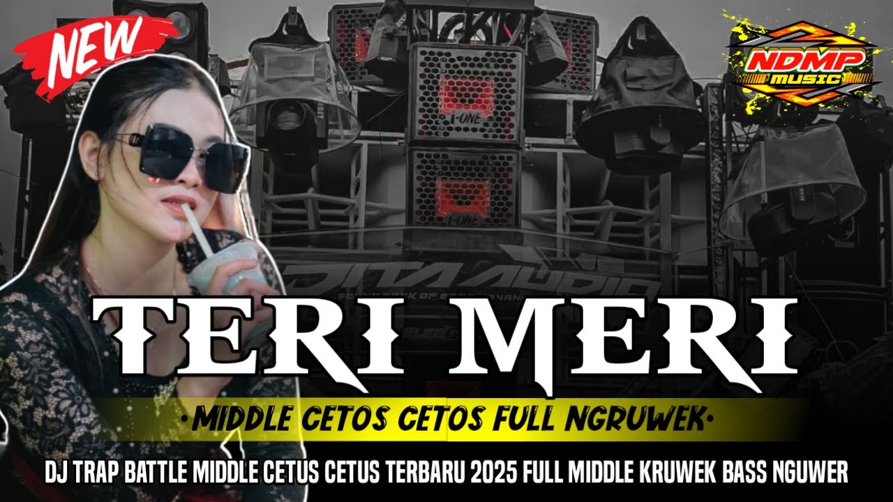 DJ TERI MERI MIDDLE KRUWEK‼️FULL BASS NGUWERR‼️