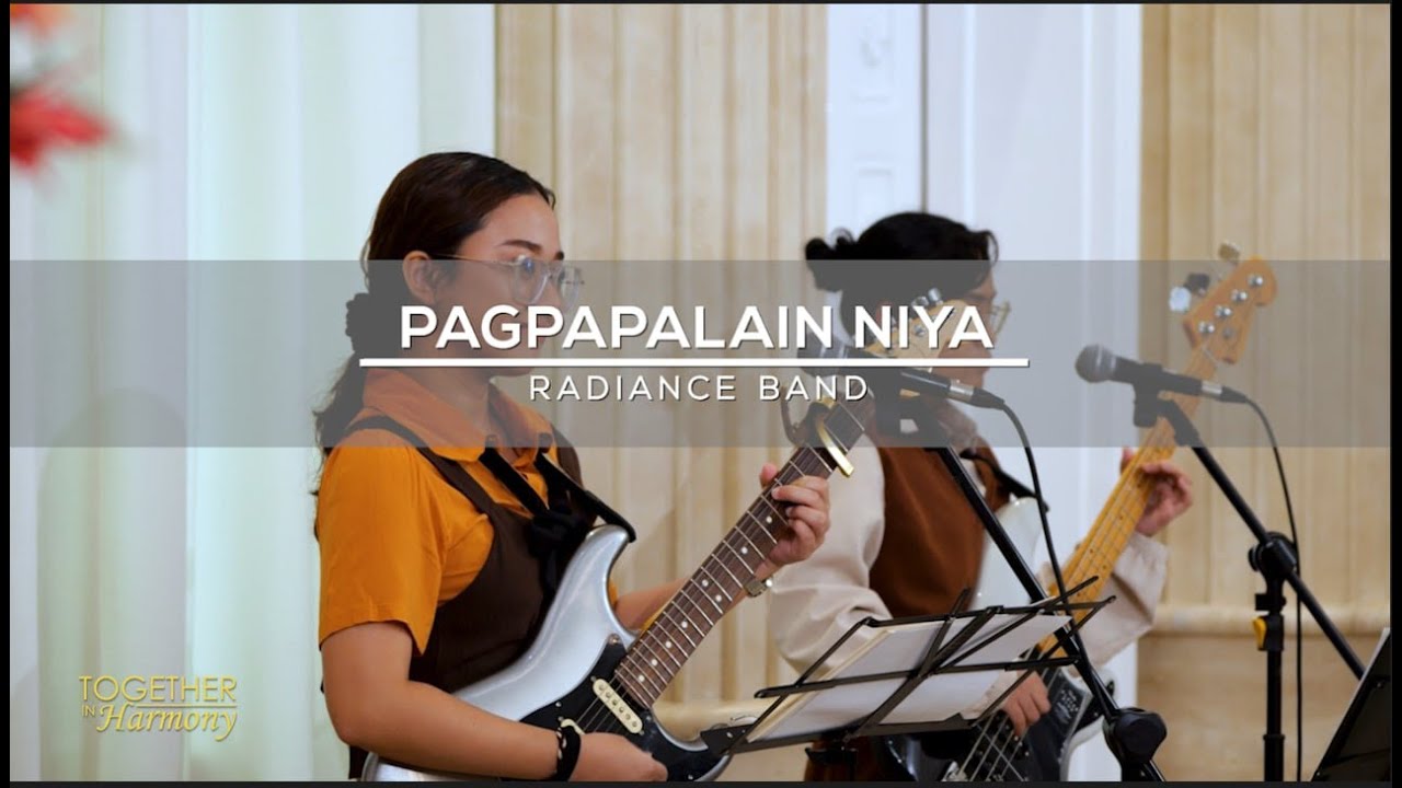 Pagpapalain Niya | Together in Harmony