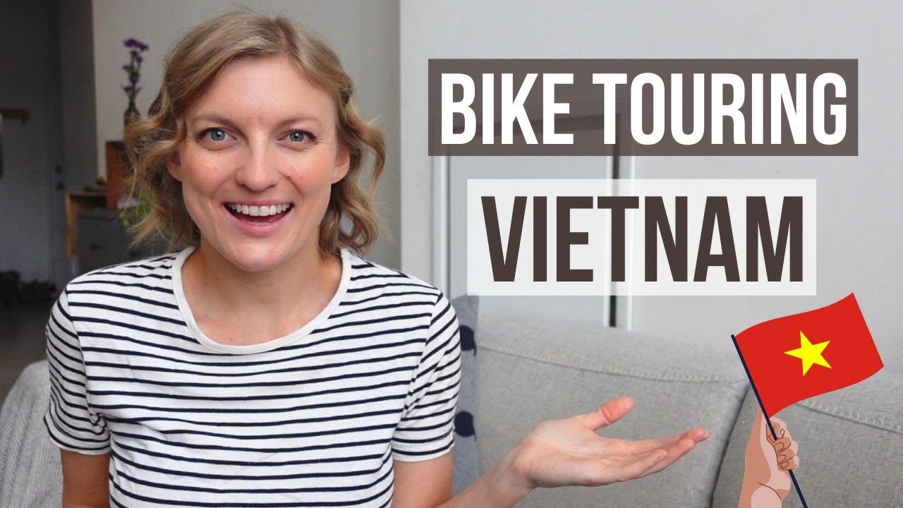 What I wish I knew BEFORE Bike Touring VIETNAM