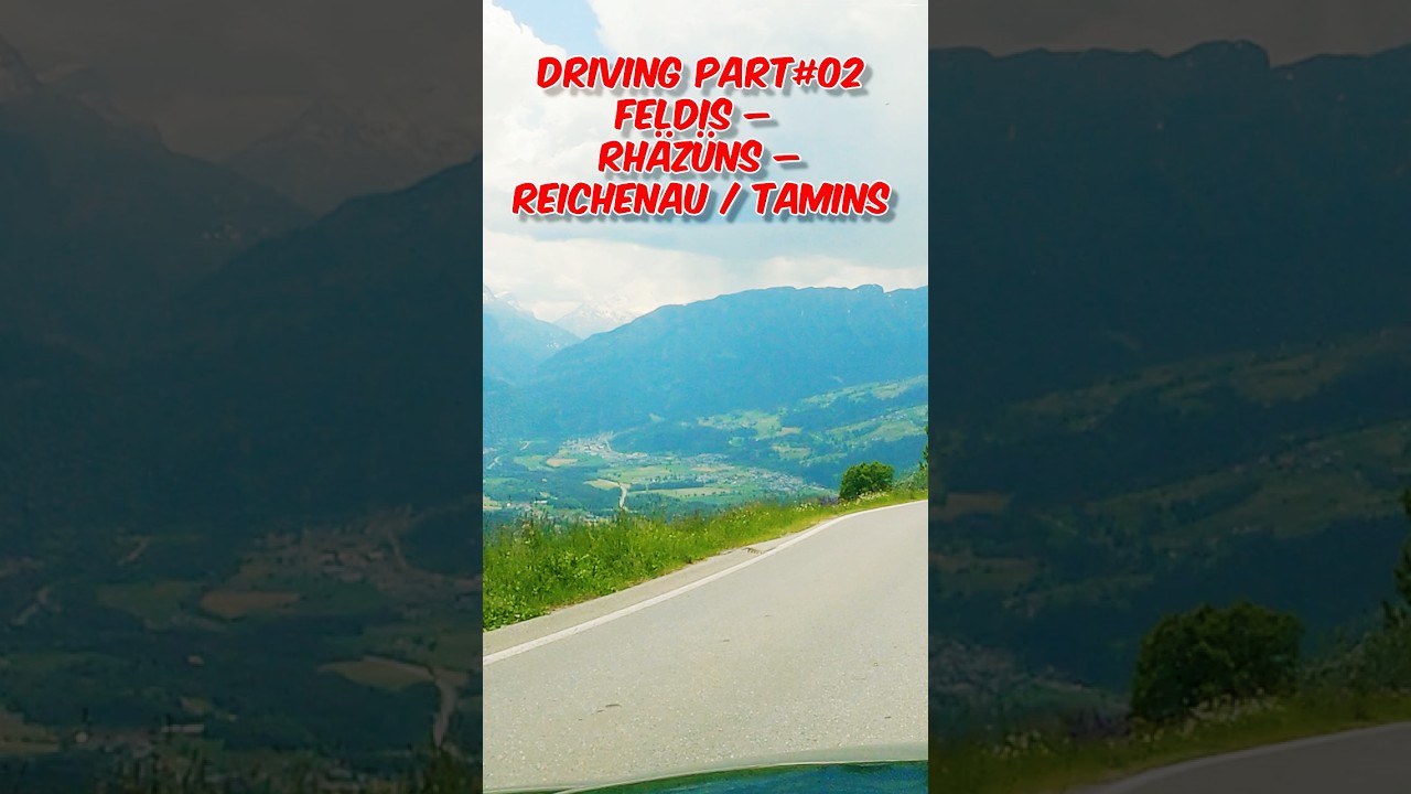 Driving Part#02 Feldis &ndash; Rh&auml;z&uuml;ns &ndash; Reichenau / Tamins, Shorts