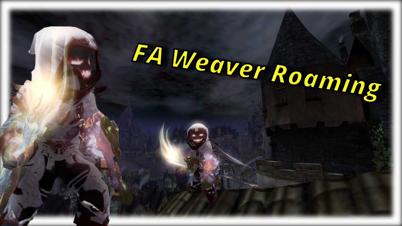 MY RETURN TO FA WEAVER - Gw2 Weaver Roaming/Duel Montage