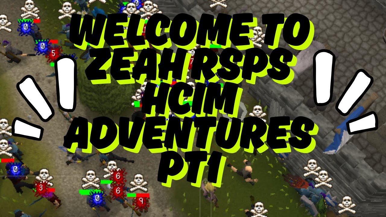 HCIM Zeah RSPS Adventures Pt1
