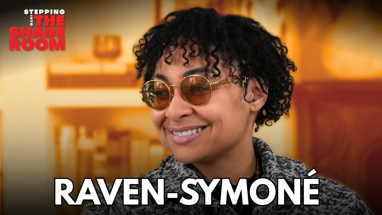 Raven-Symoné Opens Up About Former Castmates, Marriage & Body Image | Stepping Into The Shade Room