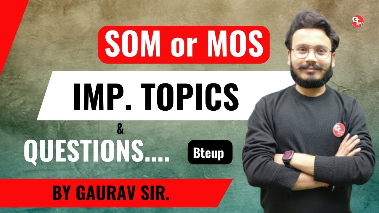 SOM or MOS | Most Important Topics and Questions | Exam point of view | Bteup | by Gaurav Sir.