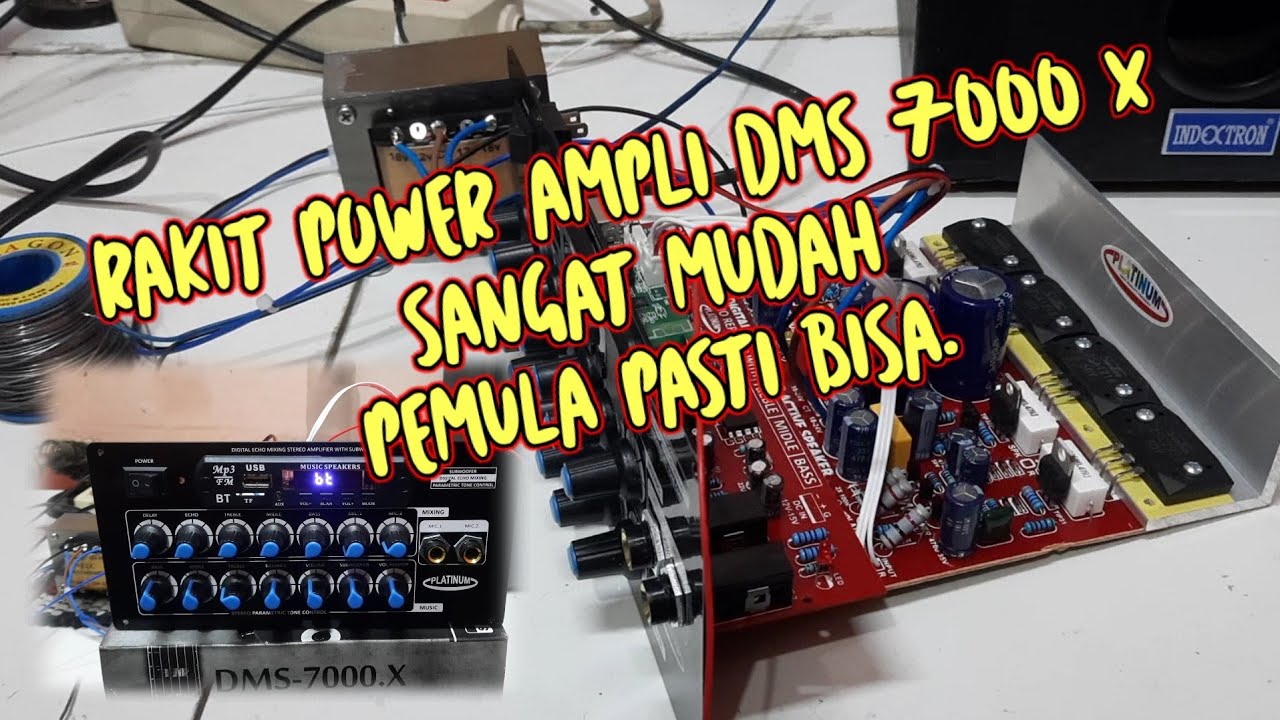 Sangat mudah Cara merakit power ampli DMS 7000X