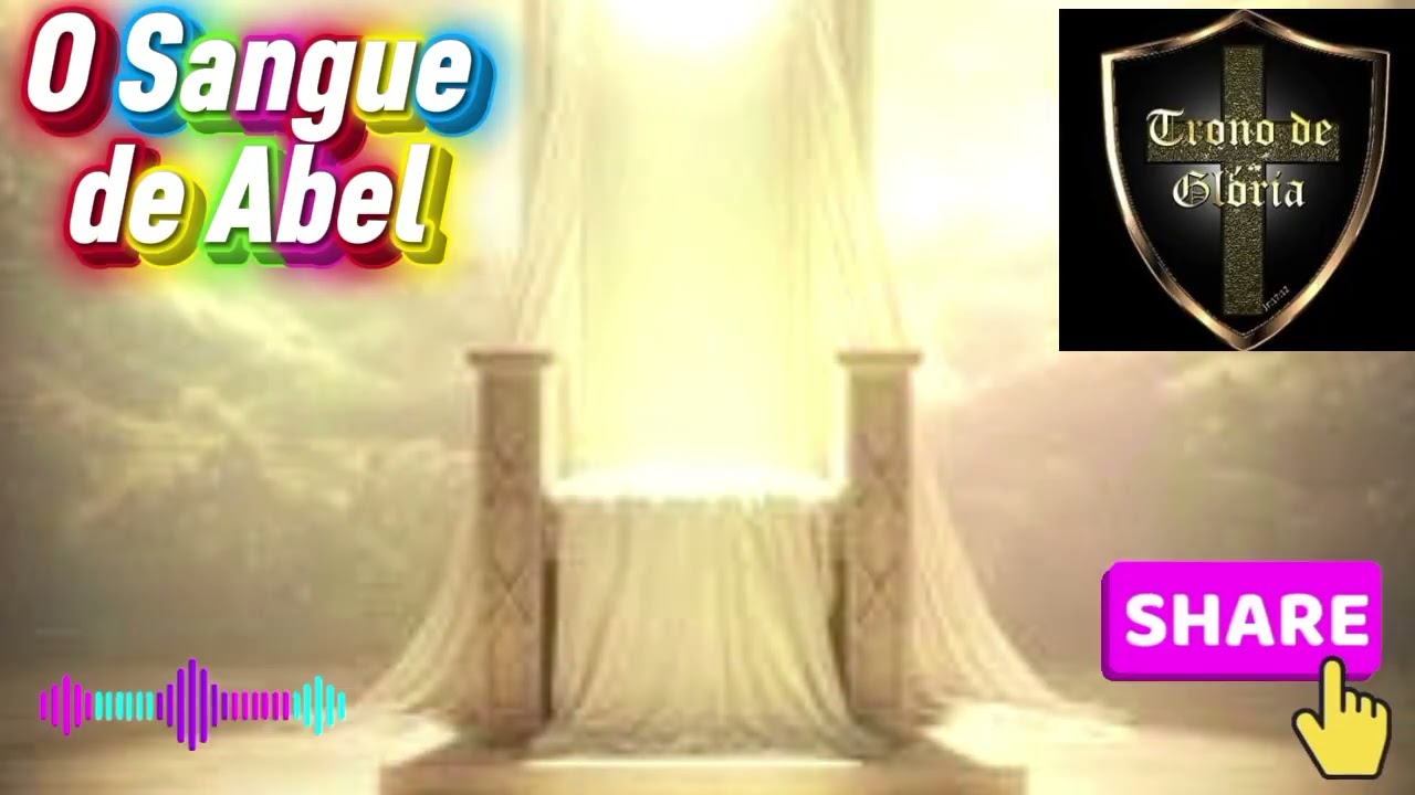 Música, O Sangue de Abel/ Canal TRONO DE GLÓRIA!