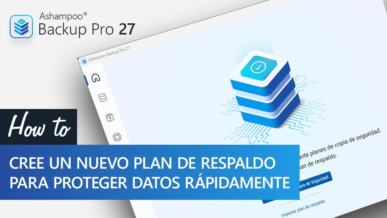 Ashampoo Backup Pro 27 - Respaldo inteligente y rápido - Español