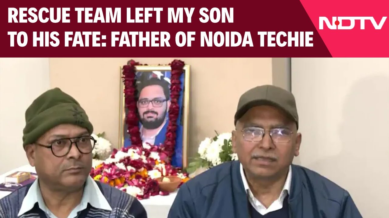 Noida Techie News | Rescue Team Left My Son To His Fate: Father Of Noida Techie Who Drowned