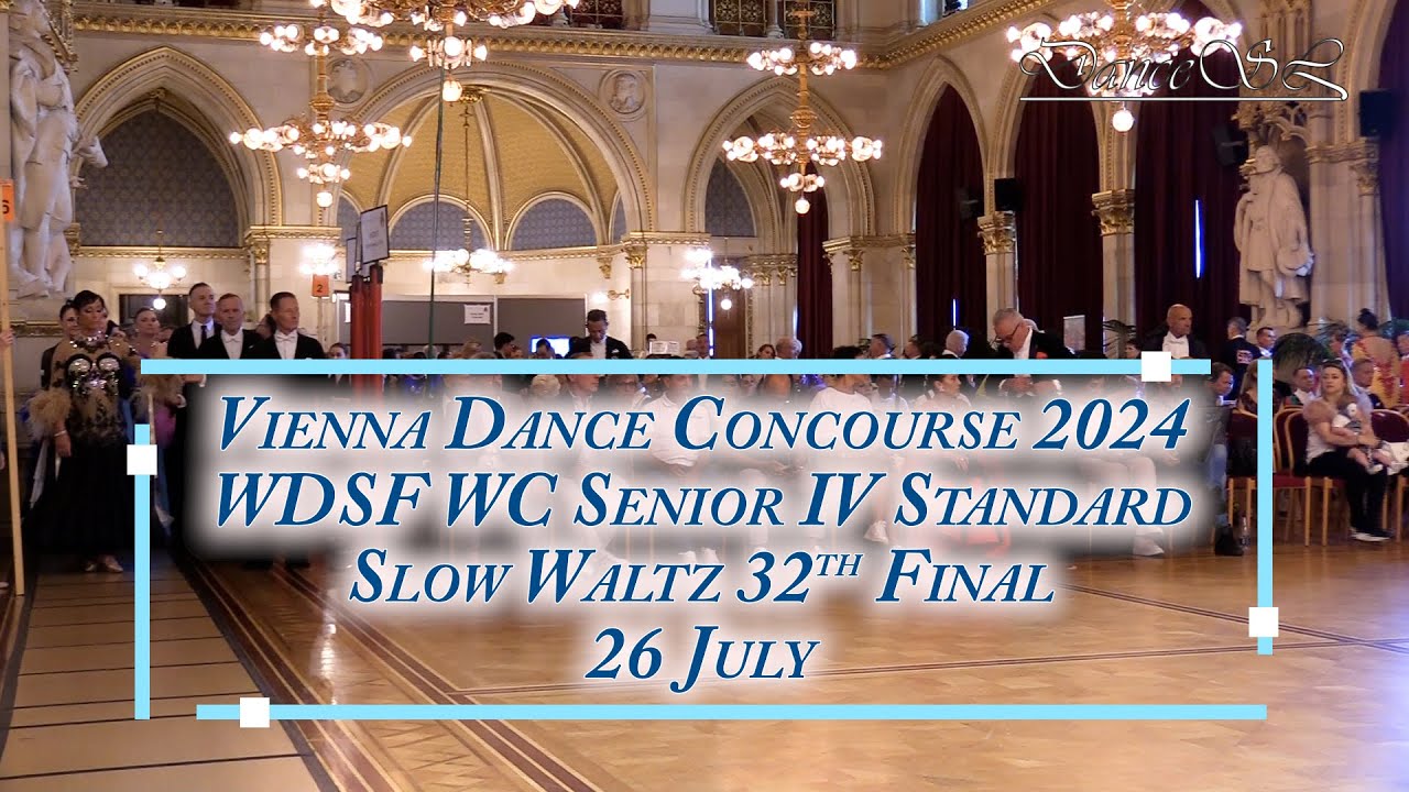 Vienna Dance Concourse 2024 - Senior IV Standard Slow Waltz WC WDSF - 2nd Round - 26 July 2024