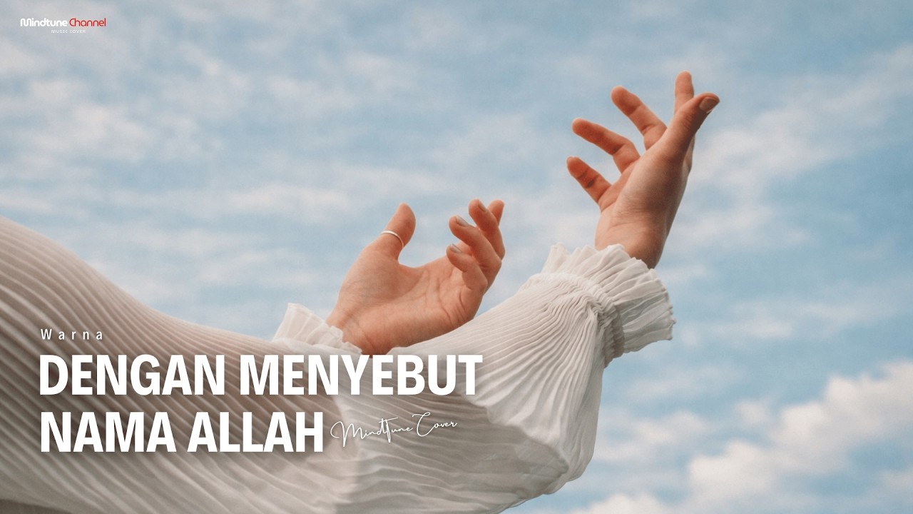 Warna - Dengan Menyebut Nama Allah | Cover By MindTune