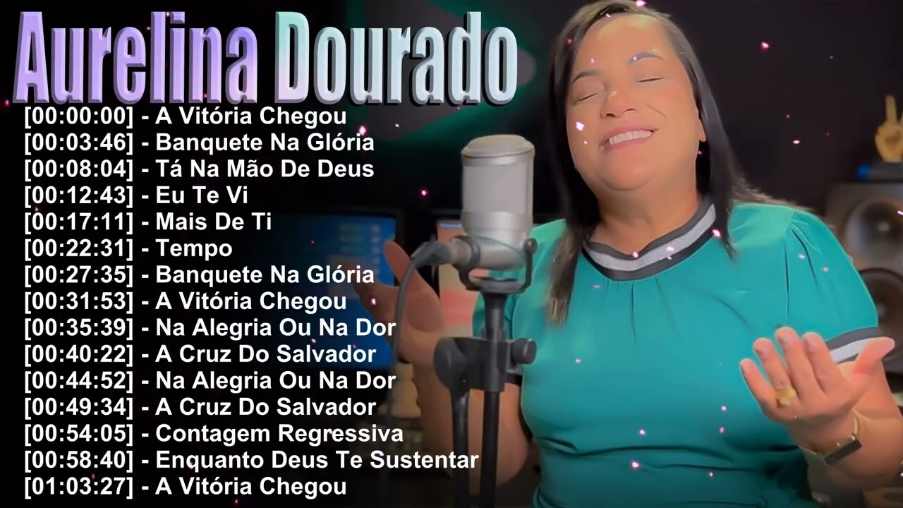 Aurelina Dourado - Hinos de Vitória e Renovação Espiritual 2026