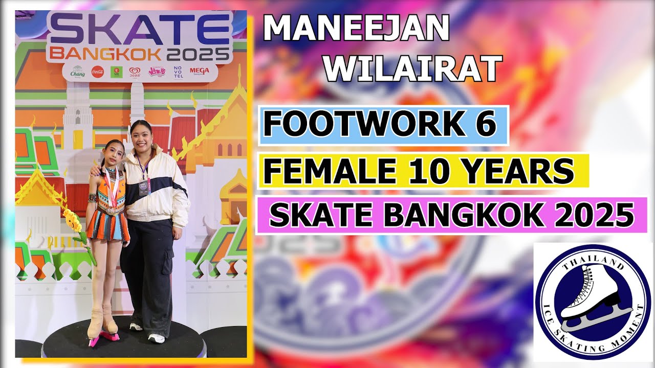 MANEEJAN WILAIRAT | FOOTWORK 6 | Female 10 Years | SKATE BANGKOK 2025 | 