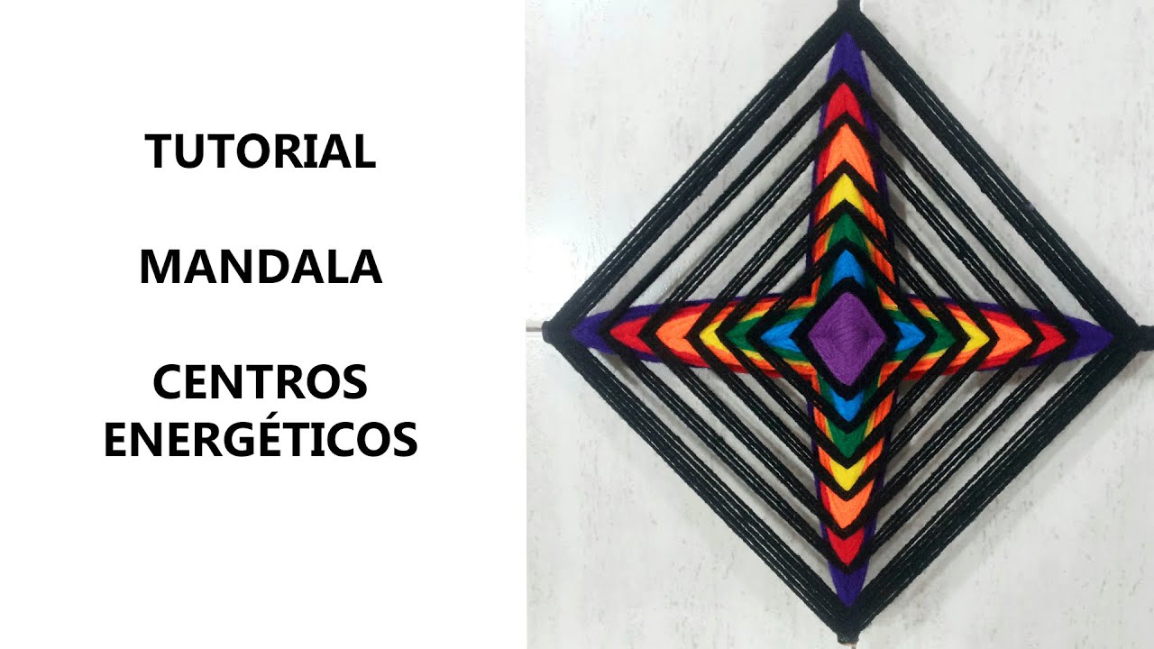 MANDALAS - CENTROS ENERGÉTICOS - #chackras #huichol #ojodedios #tutorialgratis