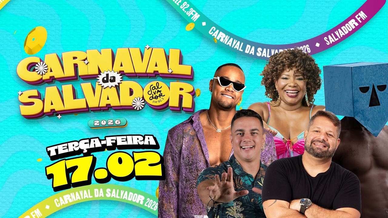 [AO VIVO] Claudia Leitte e Léo Santana | Carnaval de Salvador 2026 | TERÇA - 17/02 | Salvador FM