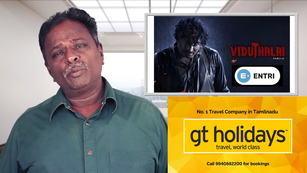 VIDUTHALAI 2 Review - Vijay Sethupathy, Soori, Vetrimaran - Tamil Talkies