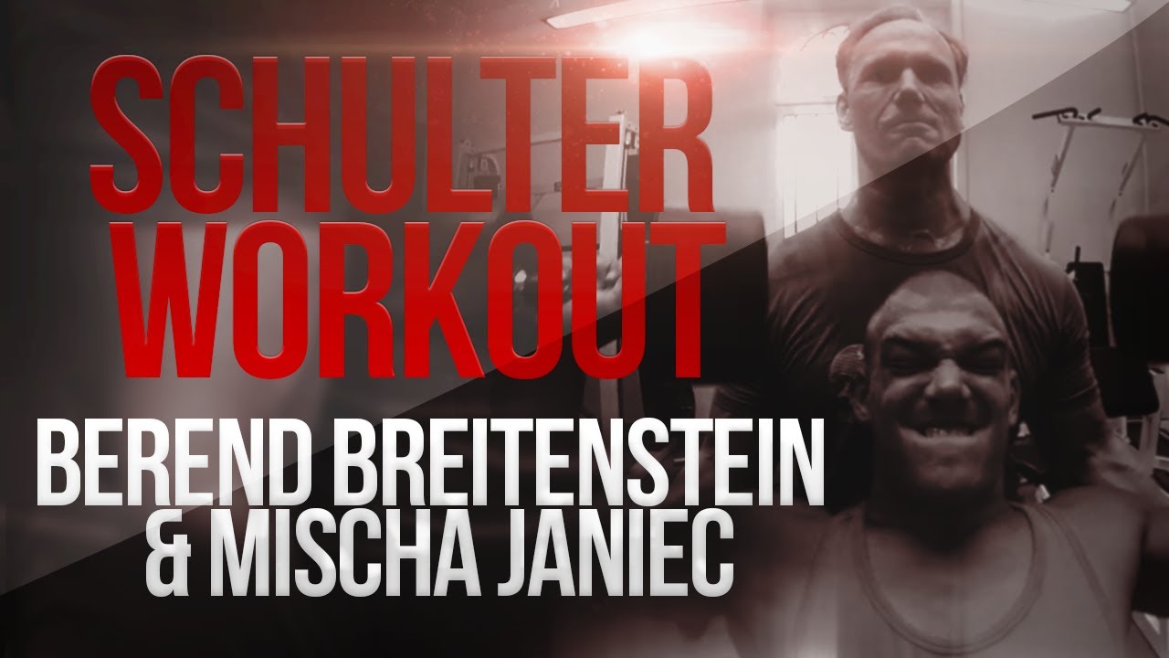 Schulter Workout Berend Breitenstein & Mischa Janiec (PolskaGenetics)