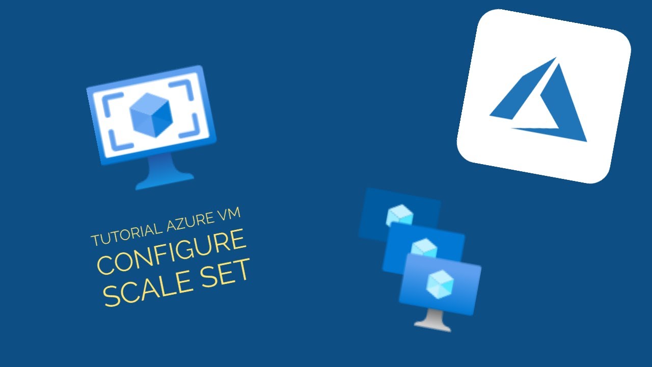 Tutorial Azure VM configure scale set